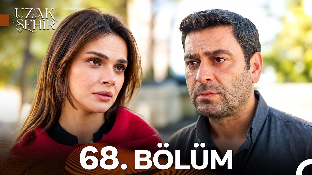 Uzak Şehir Episode 68